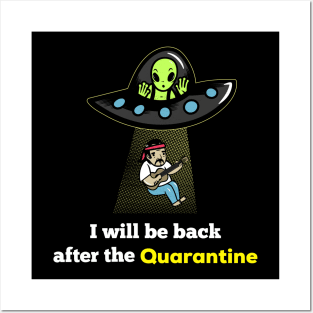 I will be back after the quarantine Posters and Art